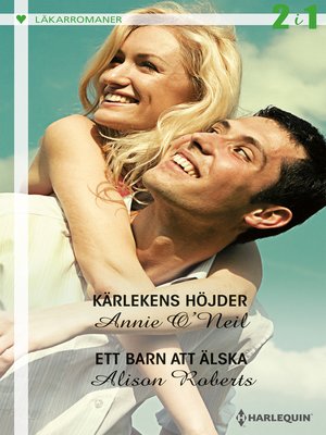 cover image of Kärlekens höjder / Ett barn att älska